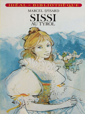 cover image of Sissi au Tyrol